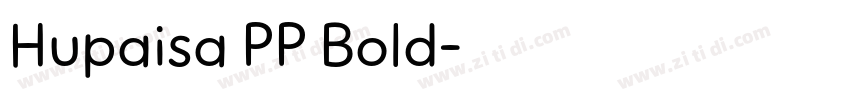 Hupaisa PP Bold字体转换